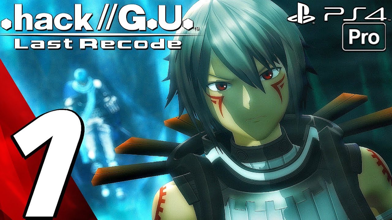 .hack//G.U. Last Recode - Gameplay Walkthrough Part 1 - Prologue (PS4 PRO) Trilogy Showcase