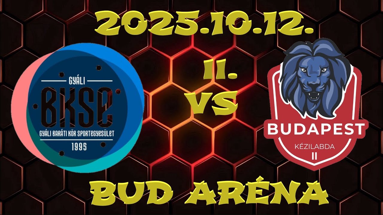 20251012 Gyáli BKSE – Budapest Kézi 2 FU15 II. félidő, BUD Aréna