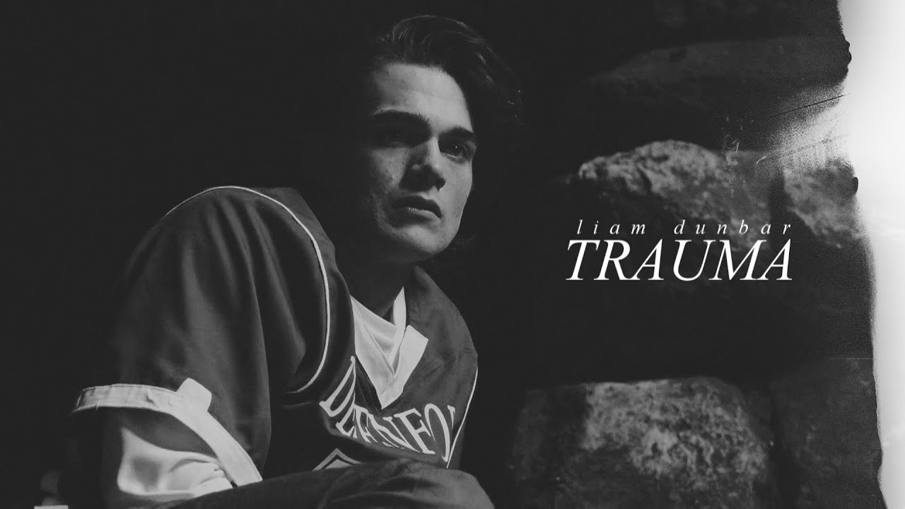 Liam Dunbar; Trauma