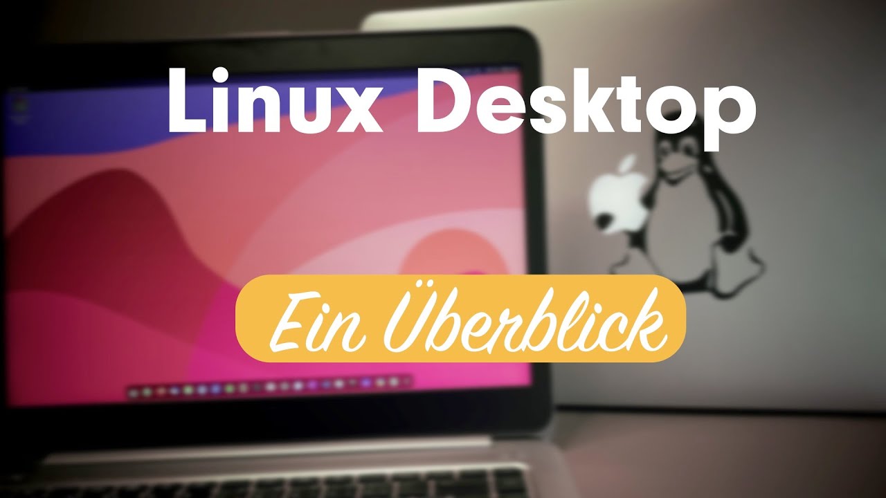 ­Linux Desktop - Ein Überblick (Beitrag Tux Tage 2022)