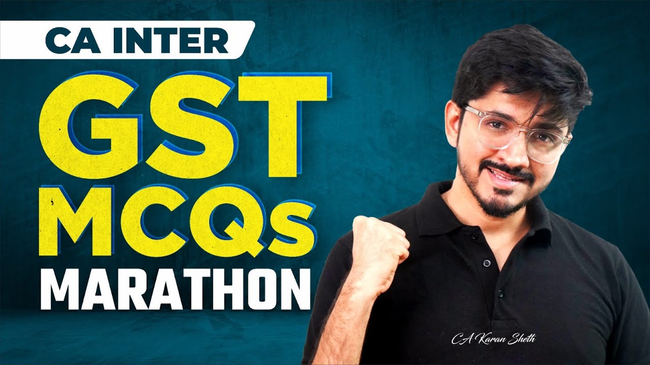 GST MCQ Marathon Sep'24 | CA Karan Sheth - TaxKaTeacher