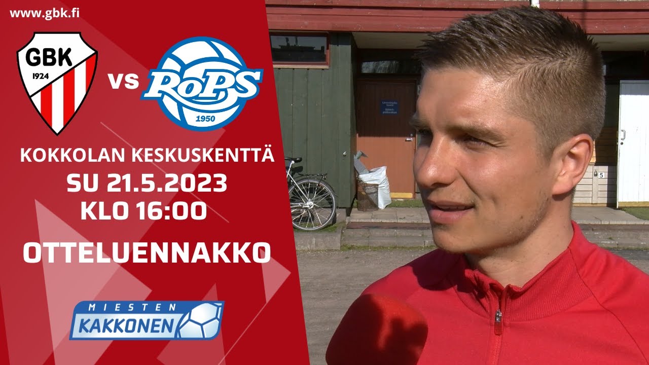 GBK - RoPS su 21.5.2023 | Otteluennakko