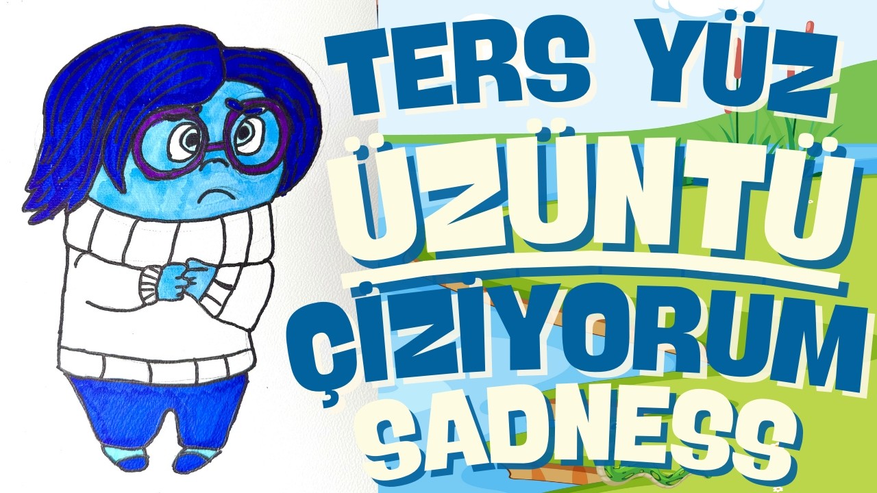 ÜZÜNTÜ💔SADNESS🥺Ters Yüz -Karakterleri Kolay Çizimi