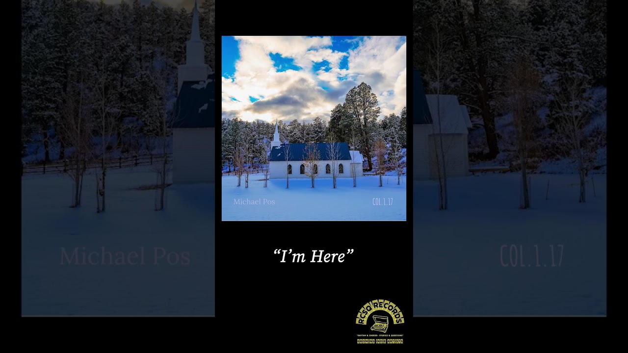 Michael Pos - COL.1.17 - TRACK 6 - I'm Here - (OFFICIAL AUDIO) #faithbasedmusic #christianmusic