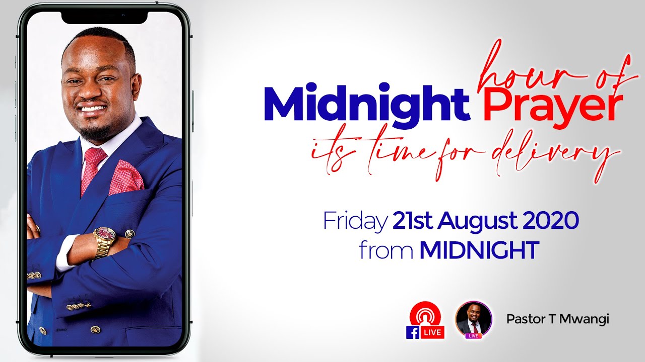 Pastor T Mwangi - Midnight Prayer Hour