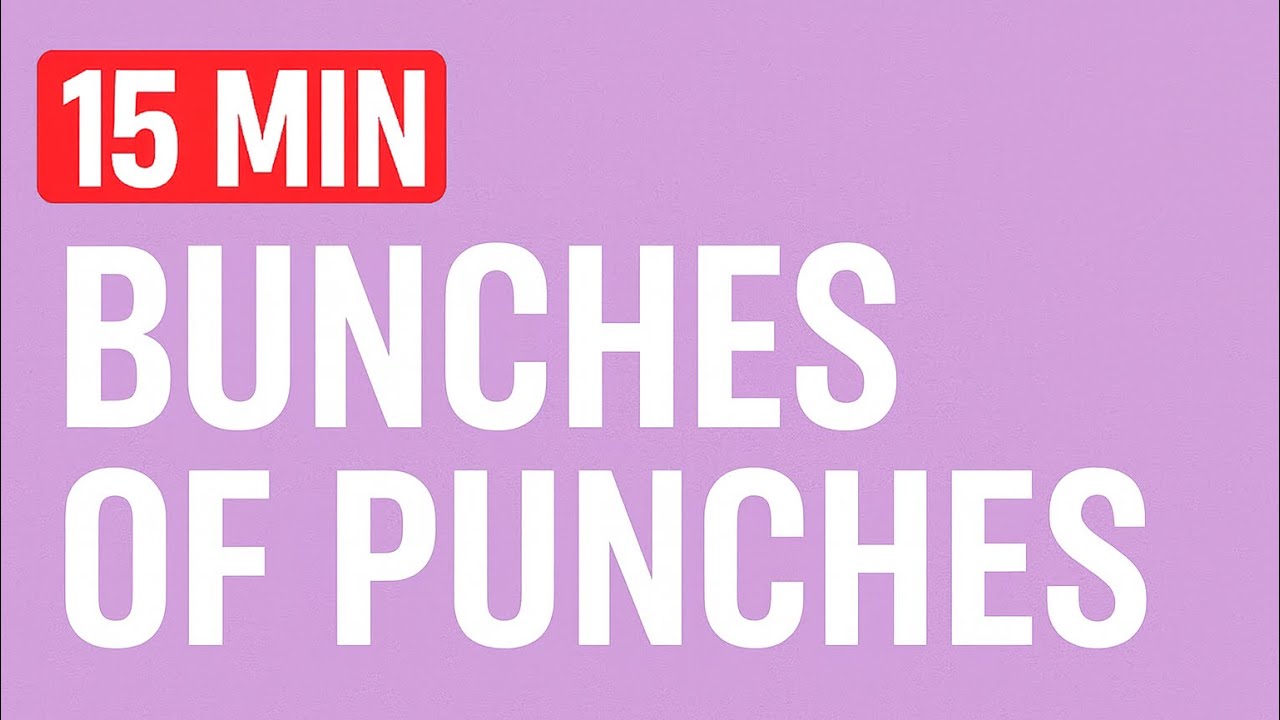 15 Minute Bunches of Punches