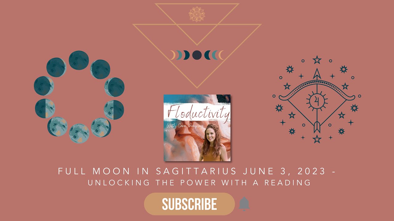 Unlocking the Power of the Full Moon in Sagittarius: Powerful Oracle & Tarot Reading
