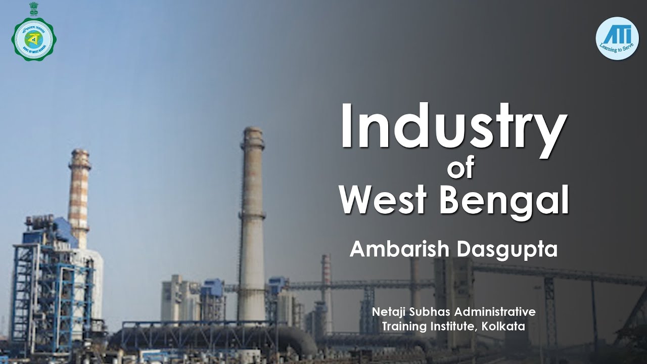 Industry of West Bengal || Ambarish Dasgupta