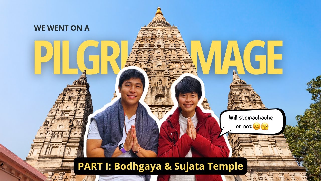 India Pilgrimage Part I/4: Meditating at Bodhgaya & Sujata's Temple