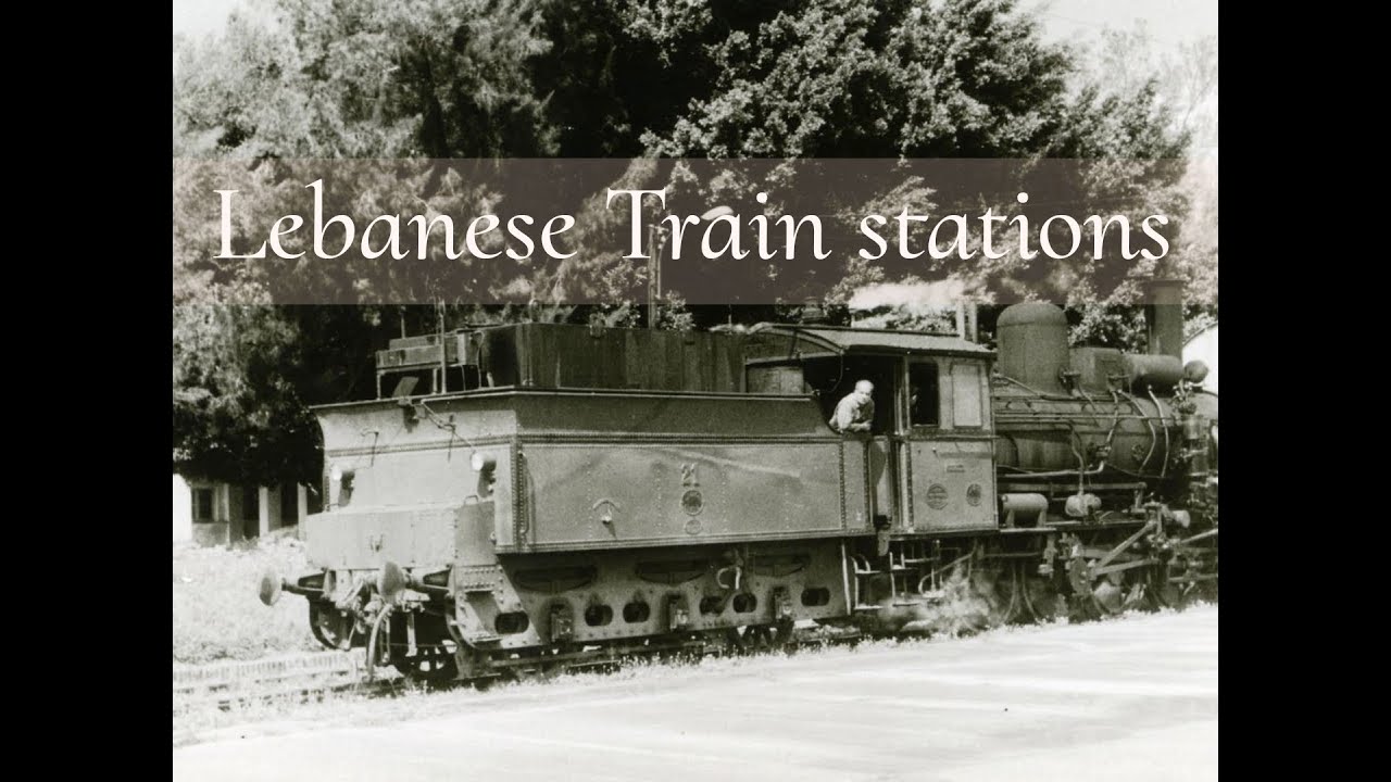 Lebanese Train stations - محطات قطار لبنان