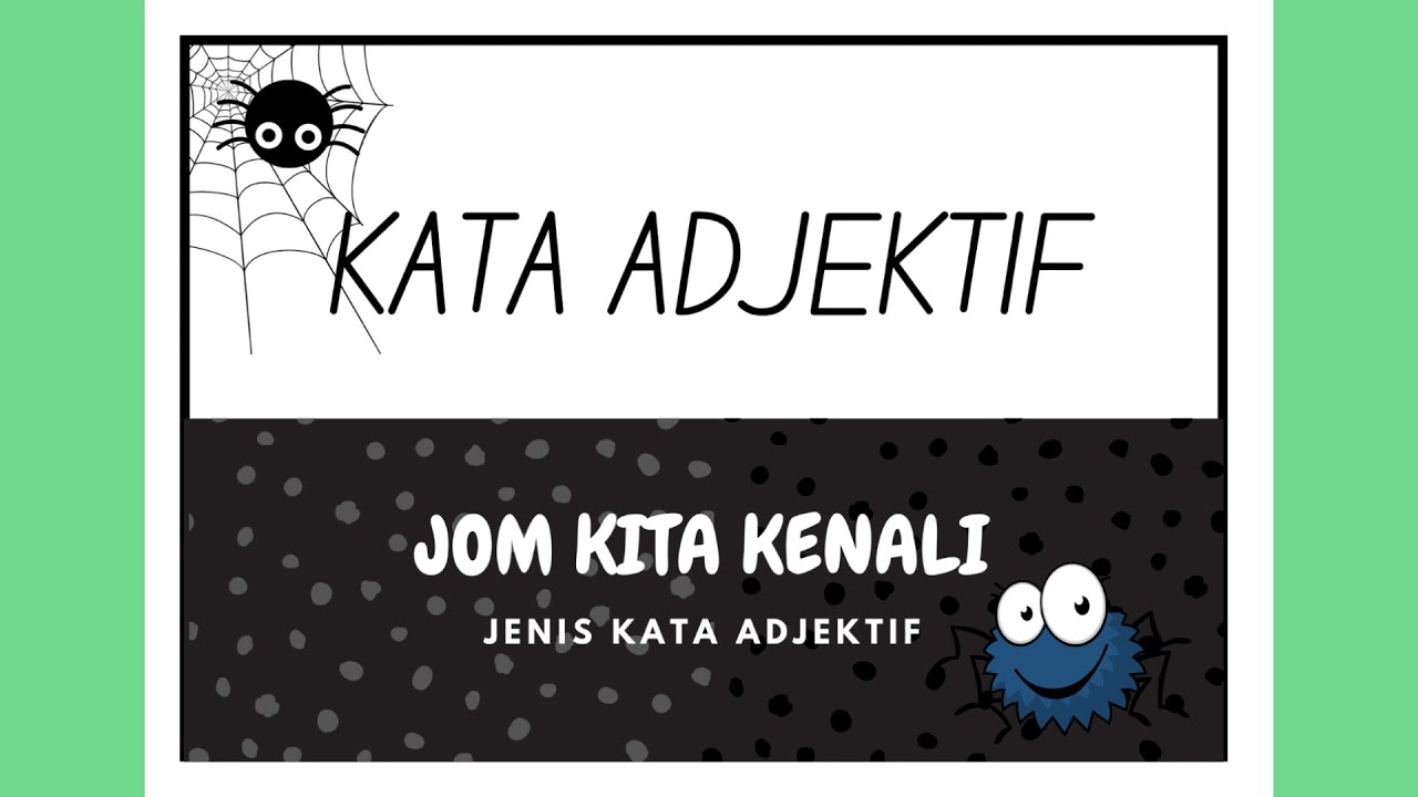Lagu Kata Adjektif (Jenis-jenis dan Contoh)