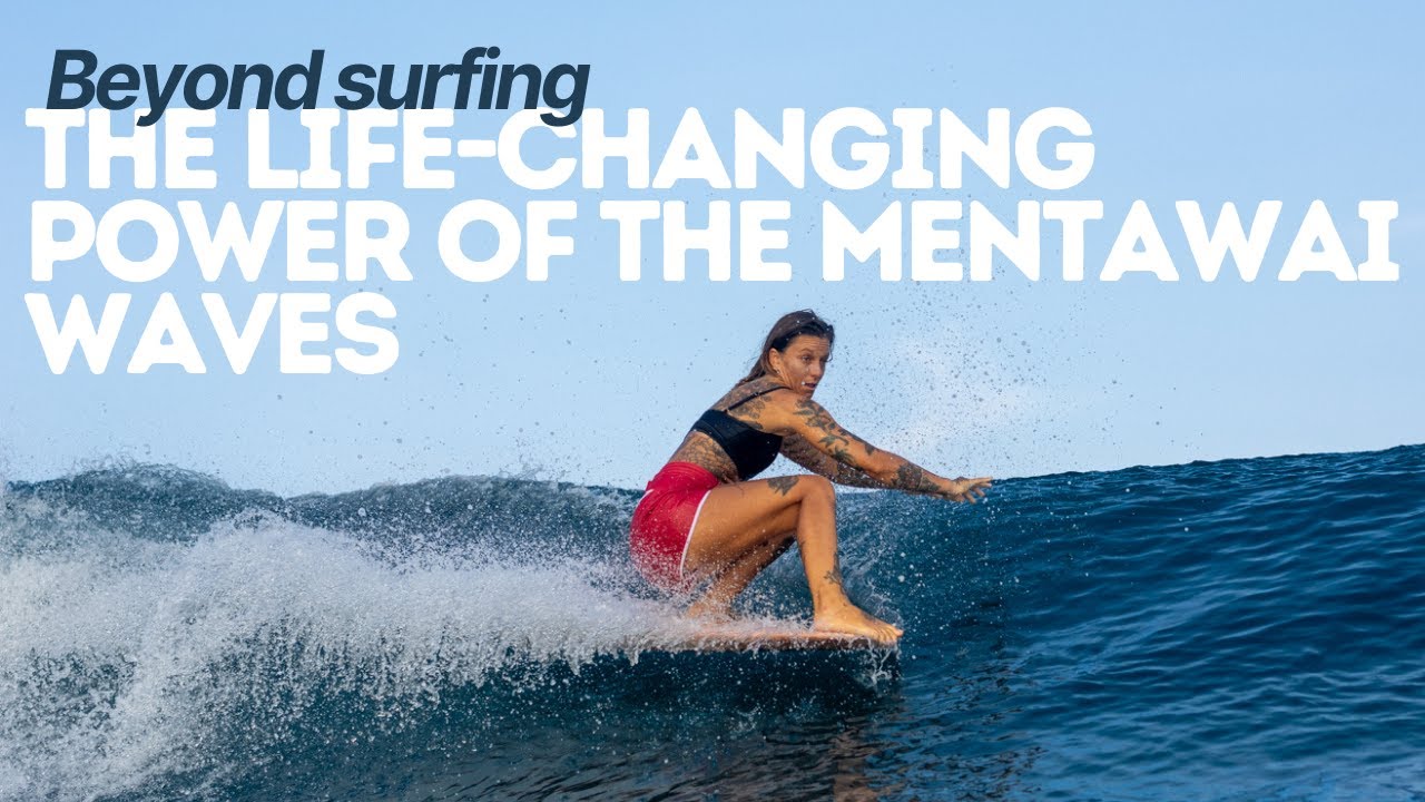 The Mentawais: Surfing's Ultimate Paradise