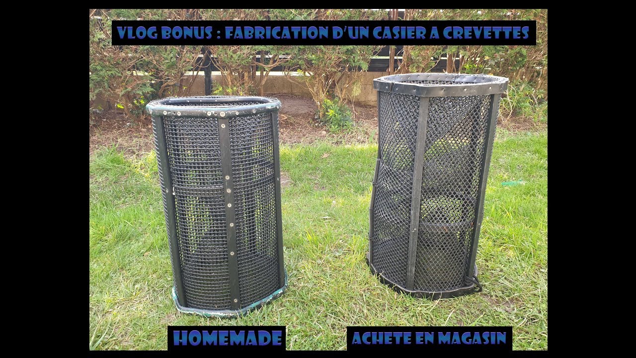 VLOG BONUS : FABRICATION D'UN CASIER A CREVETTES