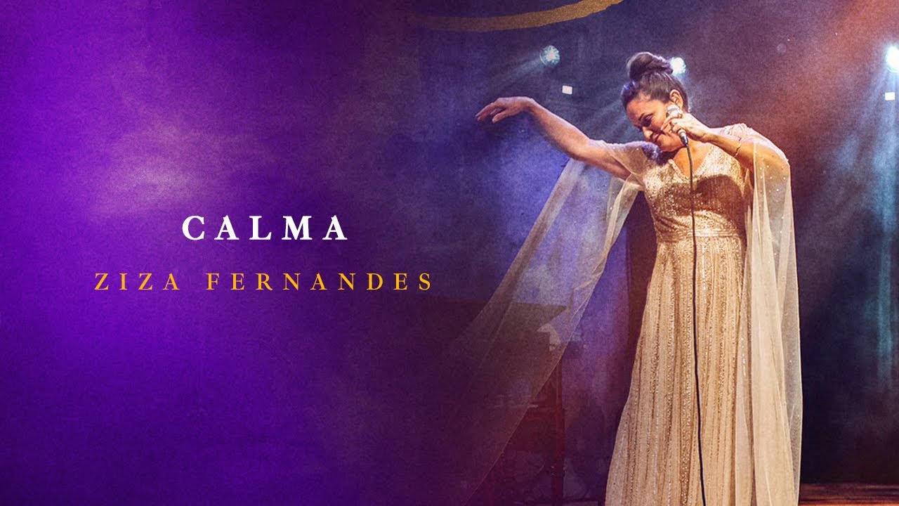 Ziza Fernandes | Calma