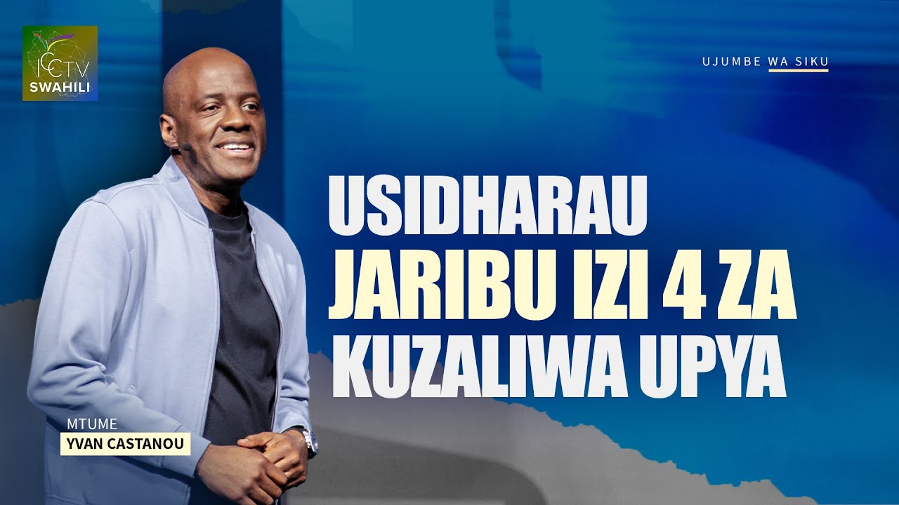 Usidharau jaribu izi 4 za kuzaliwa upya | Mtume Yvan CASTANOU