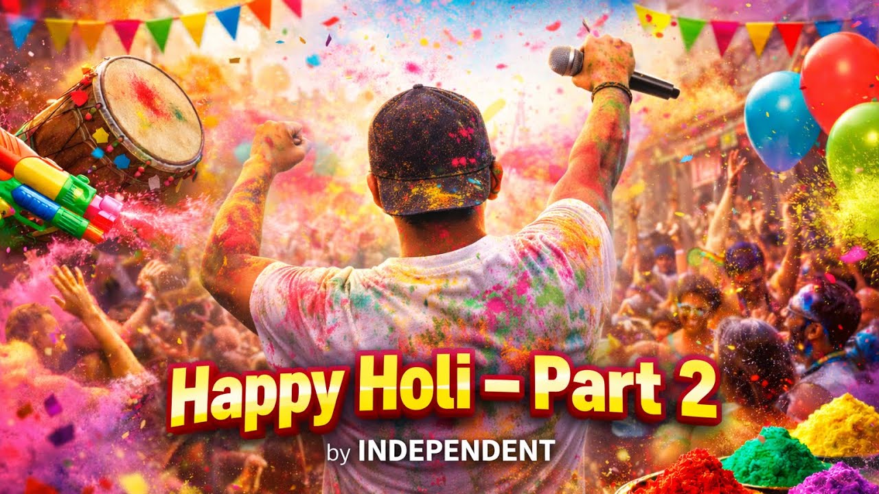 Happy Holi &ndash; Part 2 🔥🌈 | Holi Party Anthem 2026 | Desi Drill Rap | Independent