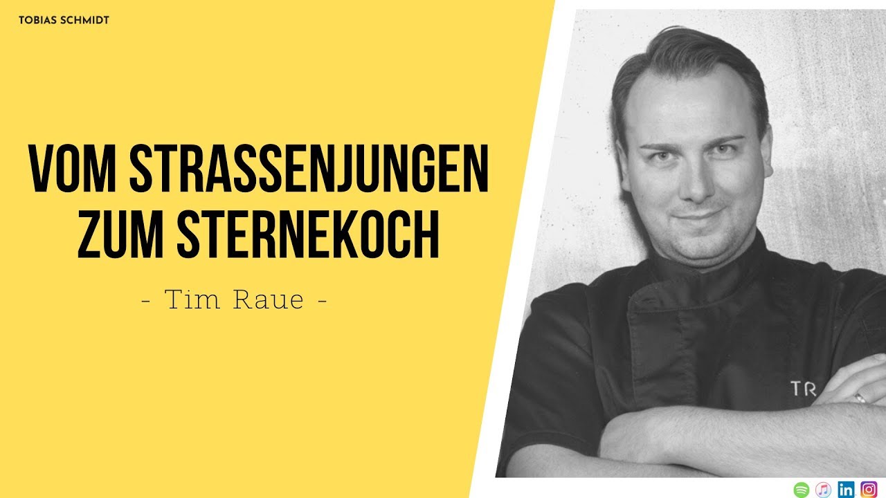 Tim Raue - Vom Straßenjungen zum Sternekoch - die bewegende Geschichte