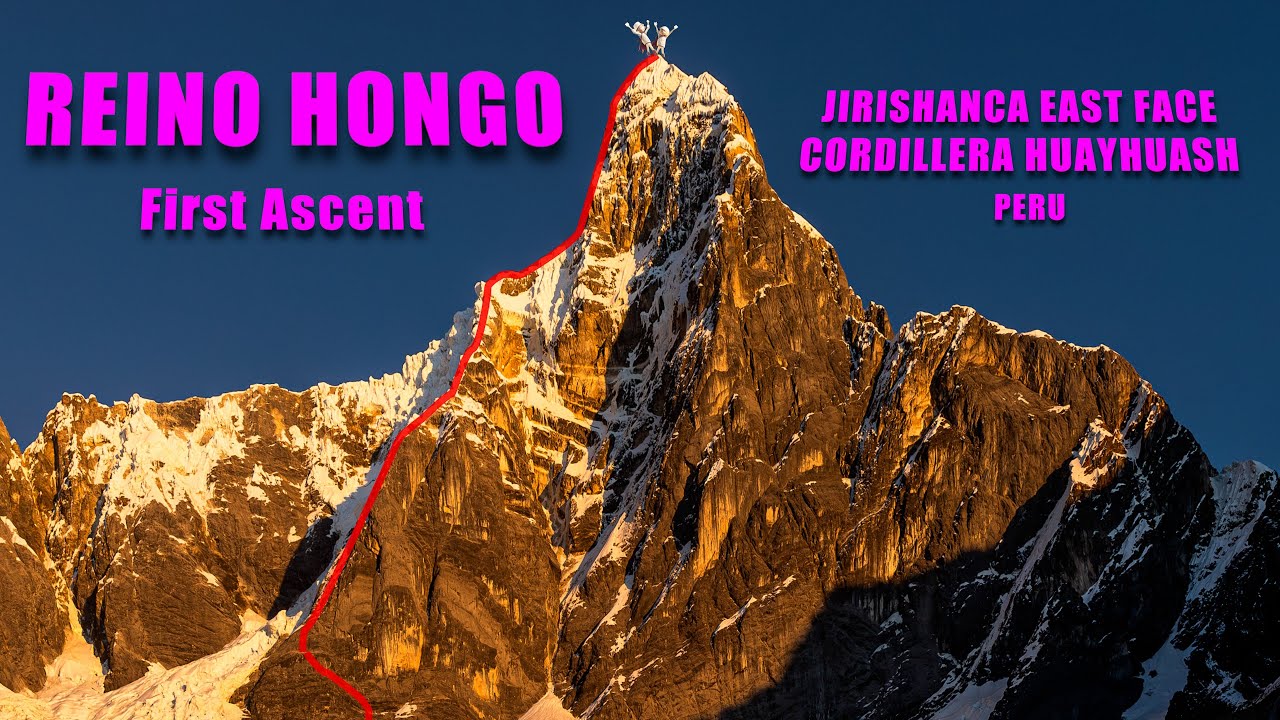 REINO HONGO - A First Ascent on the East Face of Jirishanca
