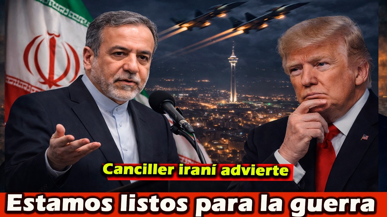 Canciller iraní advierte:  “Estamos listos para la guerra… y para la paz”