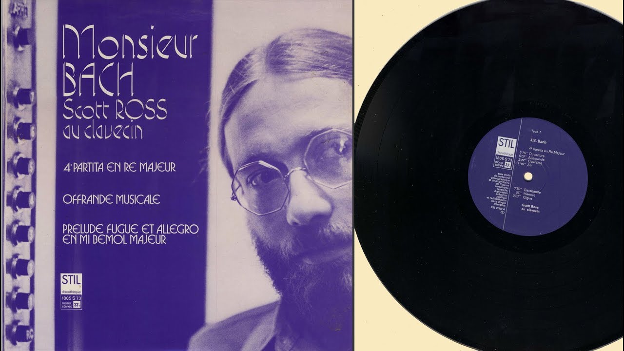 Scott Ross (harpsichord) Monsieur Bach, Scott Ross au clavecin