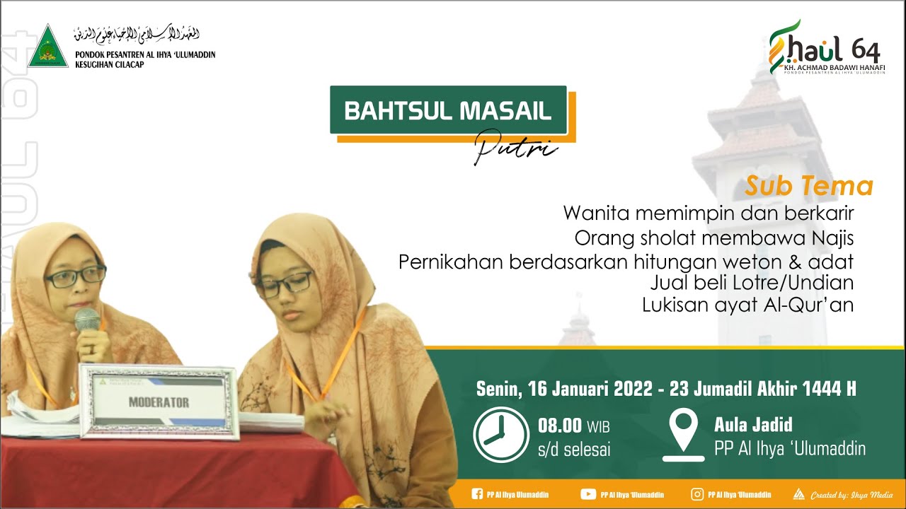 LIVE || BAHTSUL MASAIL  PUTRI || HAUL Ke-64 & ULTAH Ke-98 PP AL IHYA 'ULUMADDIN