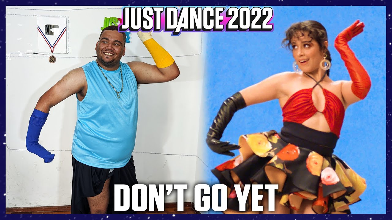 Just Dance 2022 - Don't Go Yet (Alternate) by Camila Cabello | Gameplay