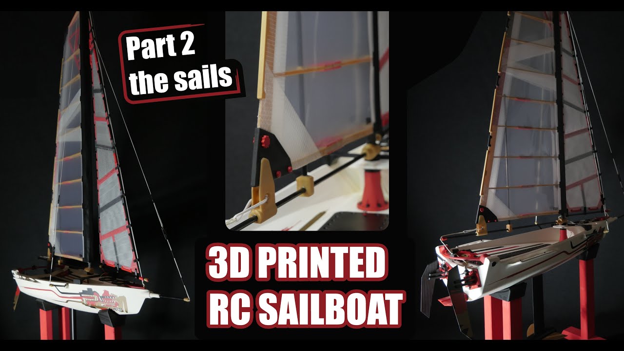3D printed deluxe RC sailboat / part2 the sails / 4k