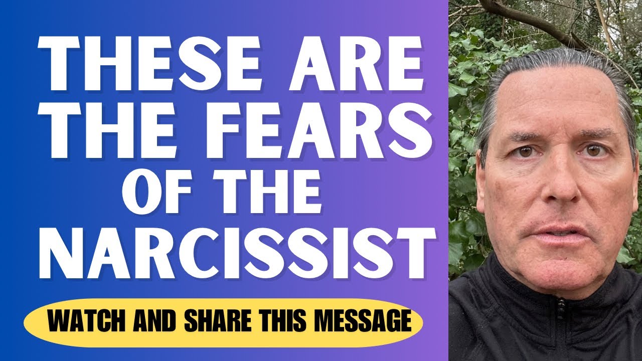 THESE ARE THE FEARS OF THE NARCISSIST