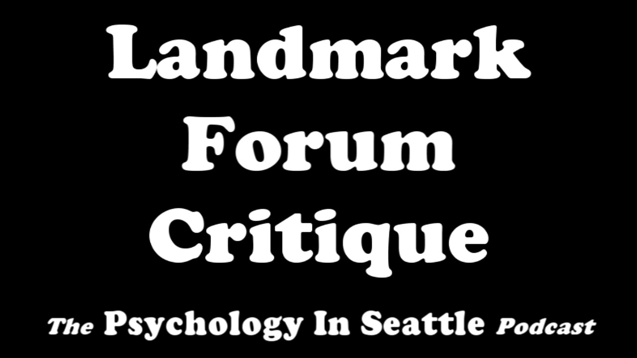Landmark Forum Critique