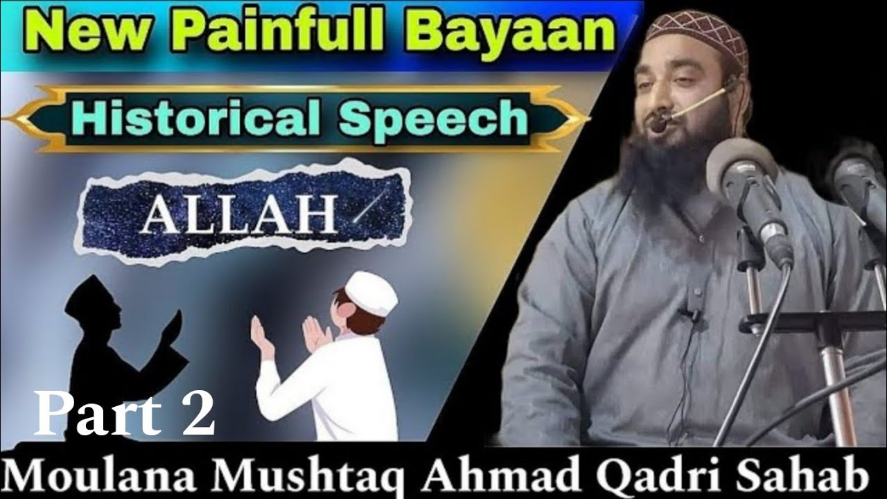 Part 2 || Allah ka Azab || Painful Bayan of Moulana Mushtaq Ahmad Qadri Sahab