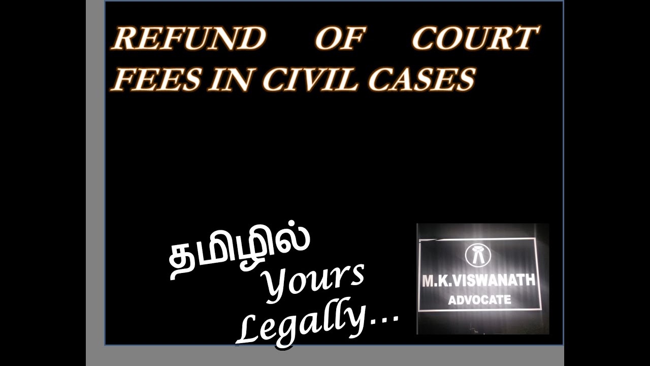 REFUND OF COURT FEES &ndash; CIRCUMSTANCES UNDER TN COURT FEES AND SUIT VALUATION ACT