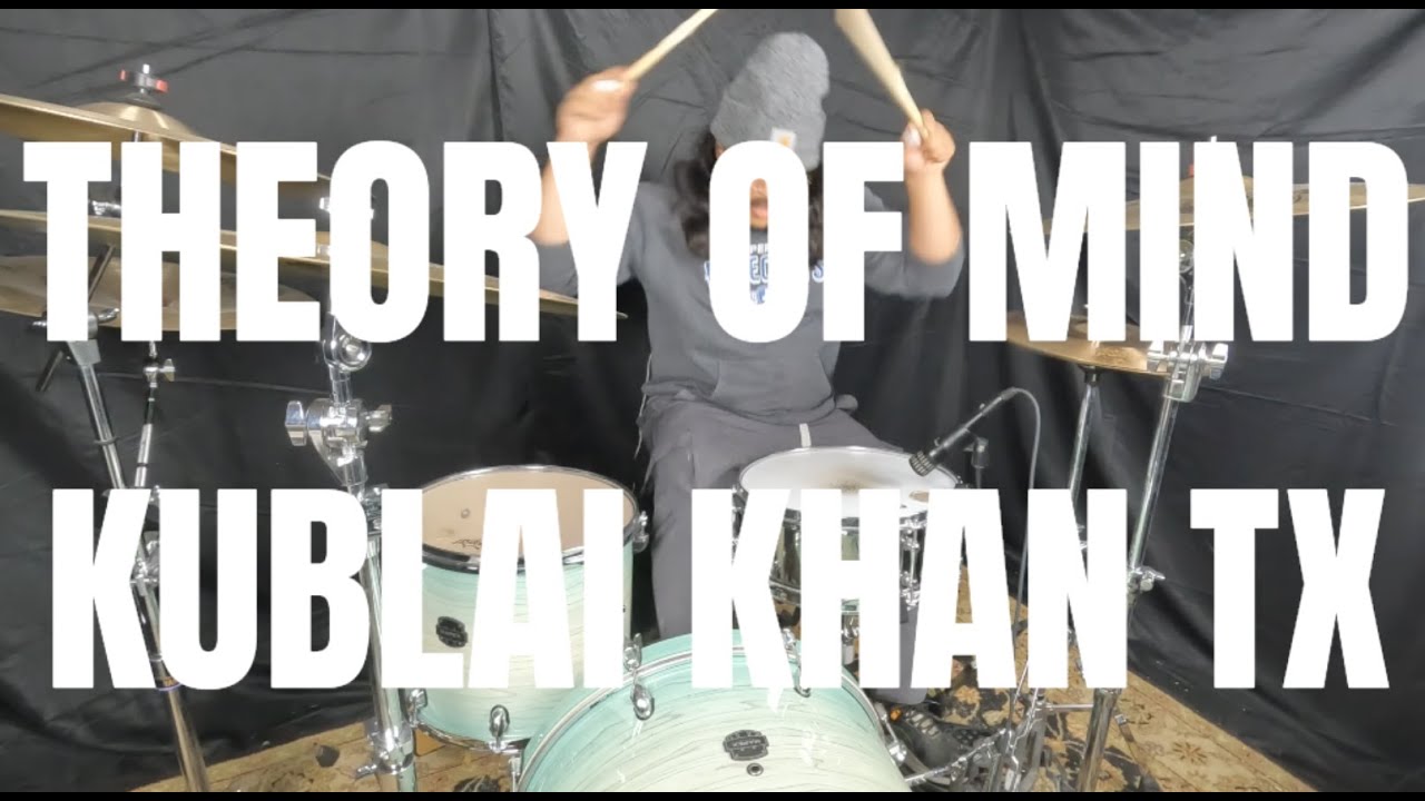 Kublai Khan TX - Theory of Mind Drum Cover