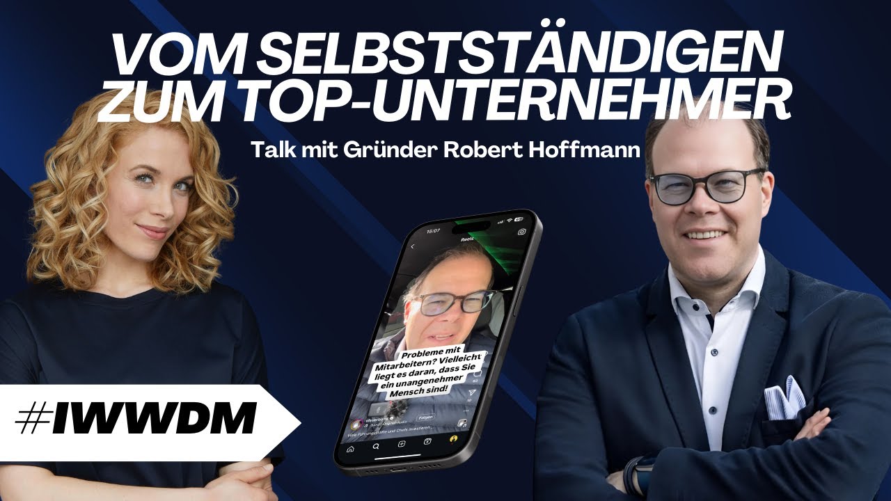 Unternehmer Robert Hoffmann über Selbstständigkeit und Risiko | #IWWDM