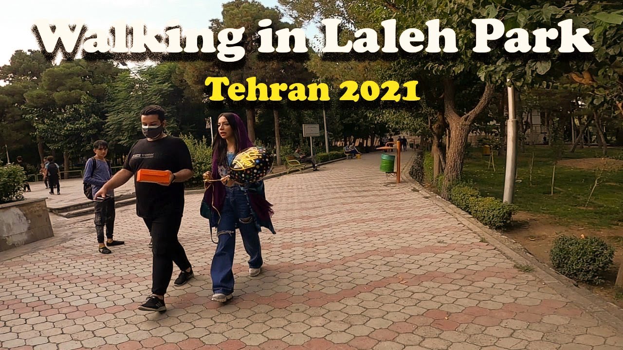 Walking in Laleh Park- Tehran 2021