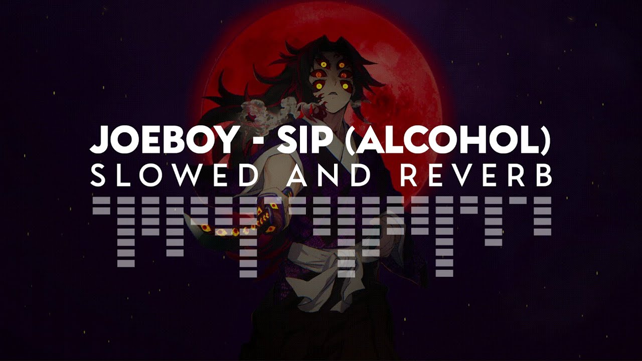 𝐉𝐨𝐞𝐛𝐨𝐲 - 𝐒𝐢𝐩 (𝐀𝐥𝐜𝐨𝐡𝐨𝐥) 𝐬𝐥𝐨𝐰𝐞𝐝 𝐚𝐧𝐝 𝐫𝐞𝐯𝐞𝐫𝐛 + 𝐛𝐚𝐬𝐬 𝐛𝐨𝐨𝐬𝐭𝐞𝐫