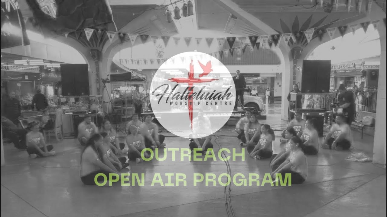 HALLELUIAH WORSHIP CENTRE OPEN AIR PROGRAM - MANGERE | 14-08-2021