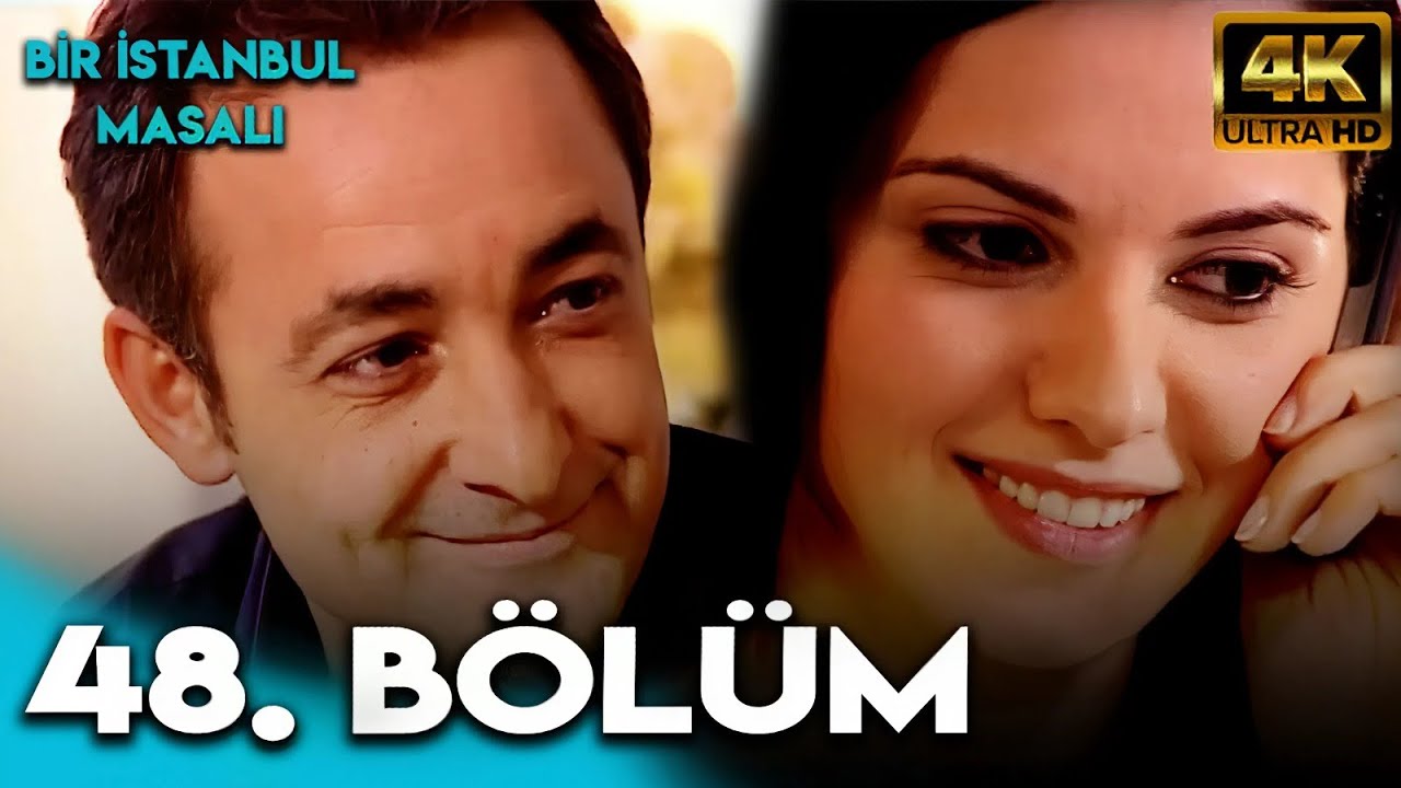 Bir İstanbul Masalı 48. Bölüm (4K Ultra HD)