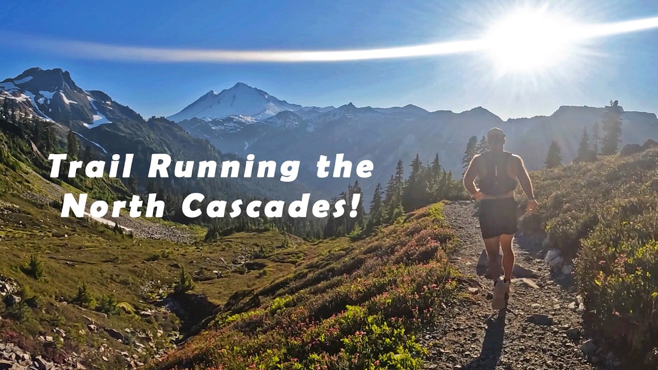 Trail Running in the North Cascades! | Washington - PNW!