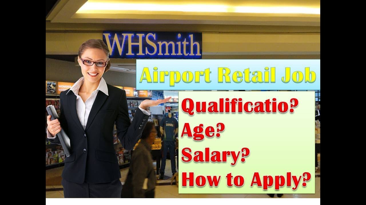 What is Airport Retail? - Salary,Qualification,Age and application process in details