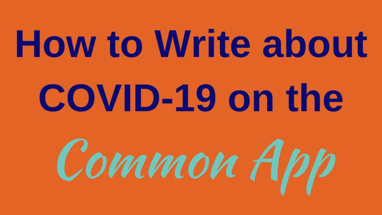 Answering the COVID-19 Question on the Common App | College Application Tips | Coach Hall Writes
