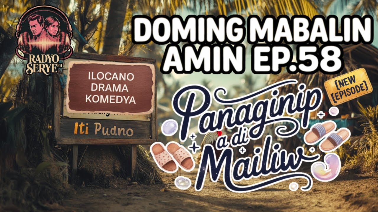 [Baro a Ilocano Drama Komedya] Saan Nga Amin Ti Makitam – Doming Mabalin Amin Ep.59 TV ti Biag ti Il