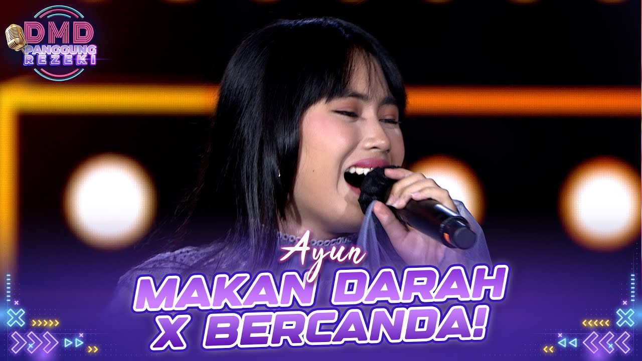 AYUN BERGAIRAH! Bawakan Lagu Makan Darah X Bercanda! | DMD PANGGUNG REZEKI
