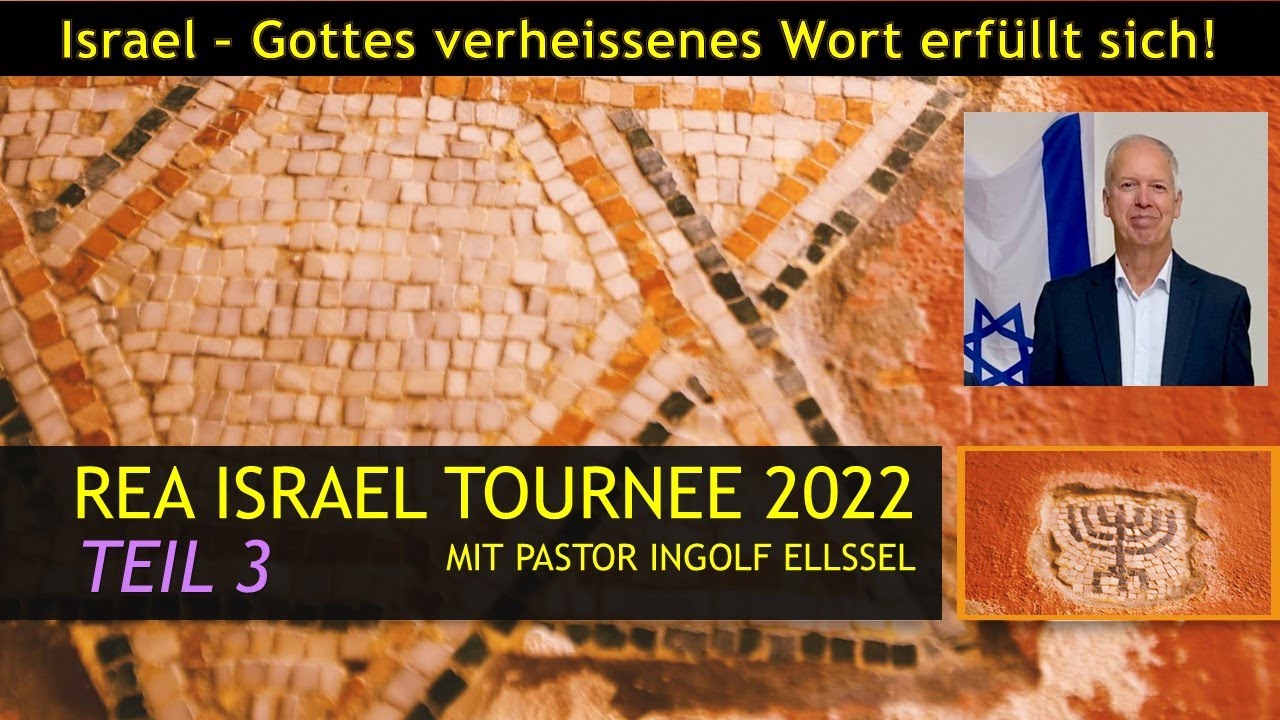 Israel - Gottes verheissenes Wort erfüllt sich. Teil 3 - Pastor Ingolf Ellssel