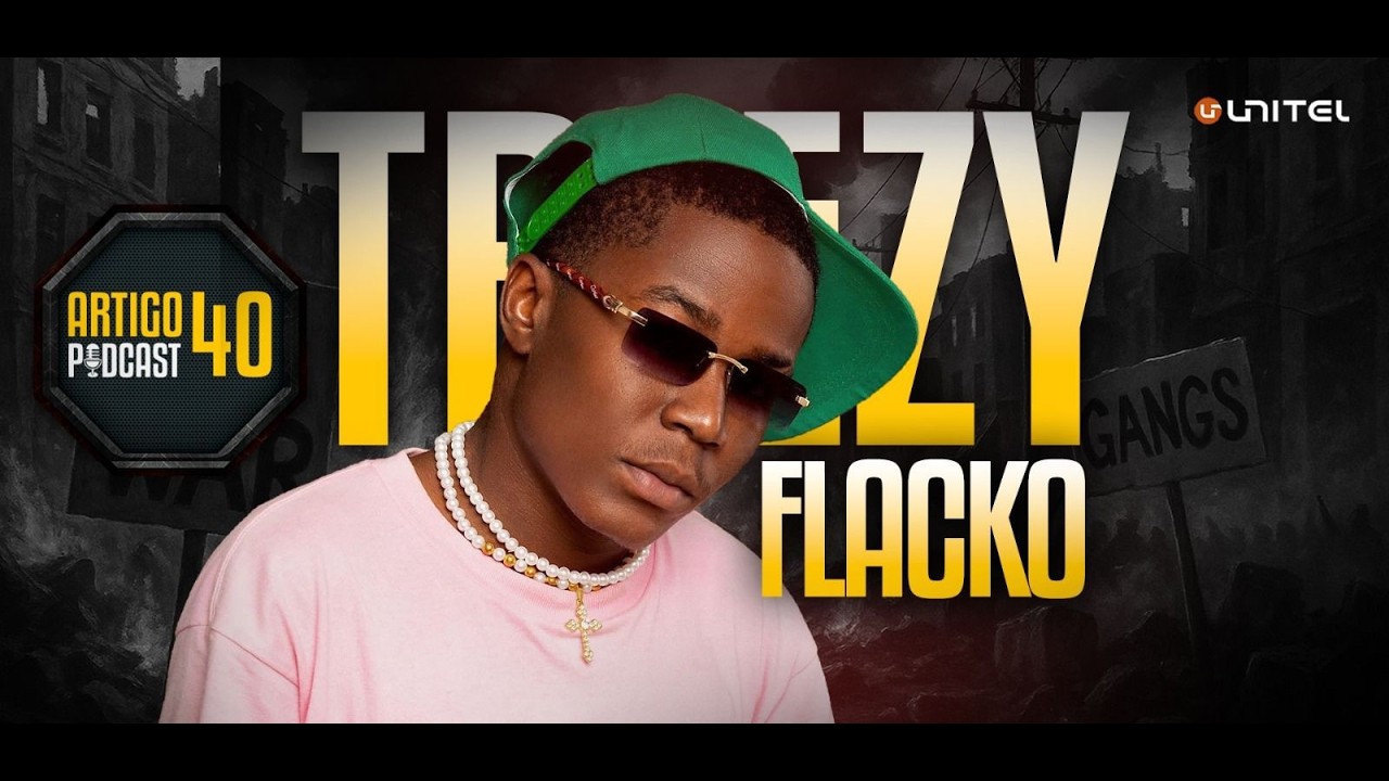 ARTIGO 40 PODCAST - TREEZY FLACKO #128