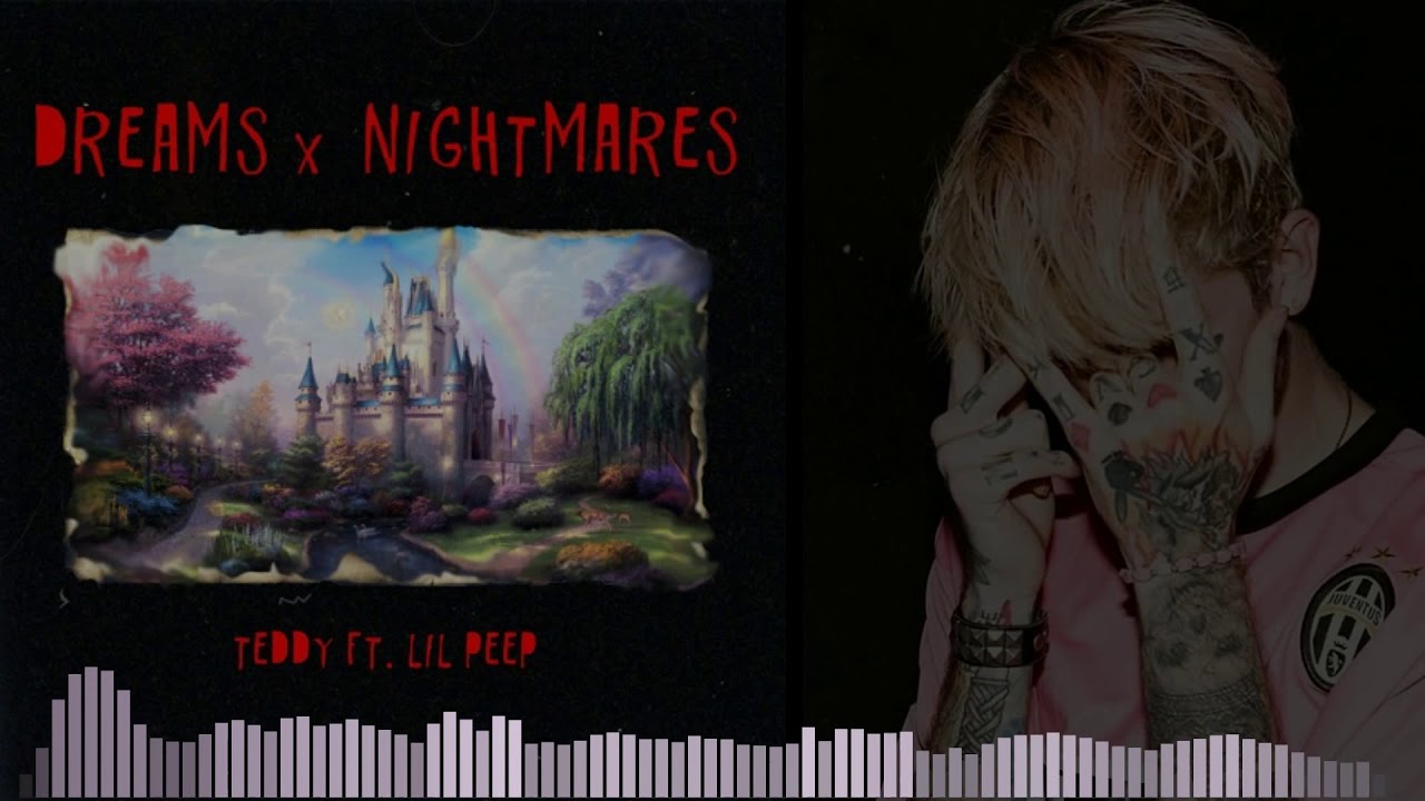 teddy ft. lil peep - dreams and nightmares part 1 & 2 (432hz)