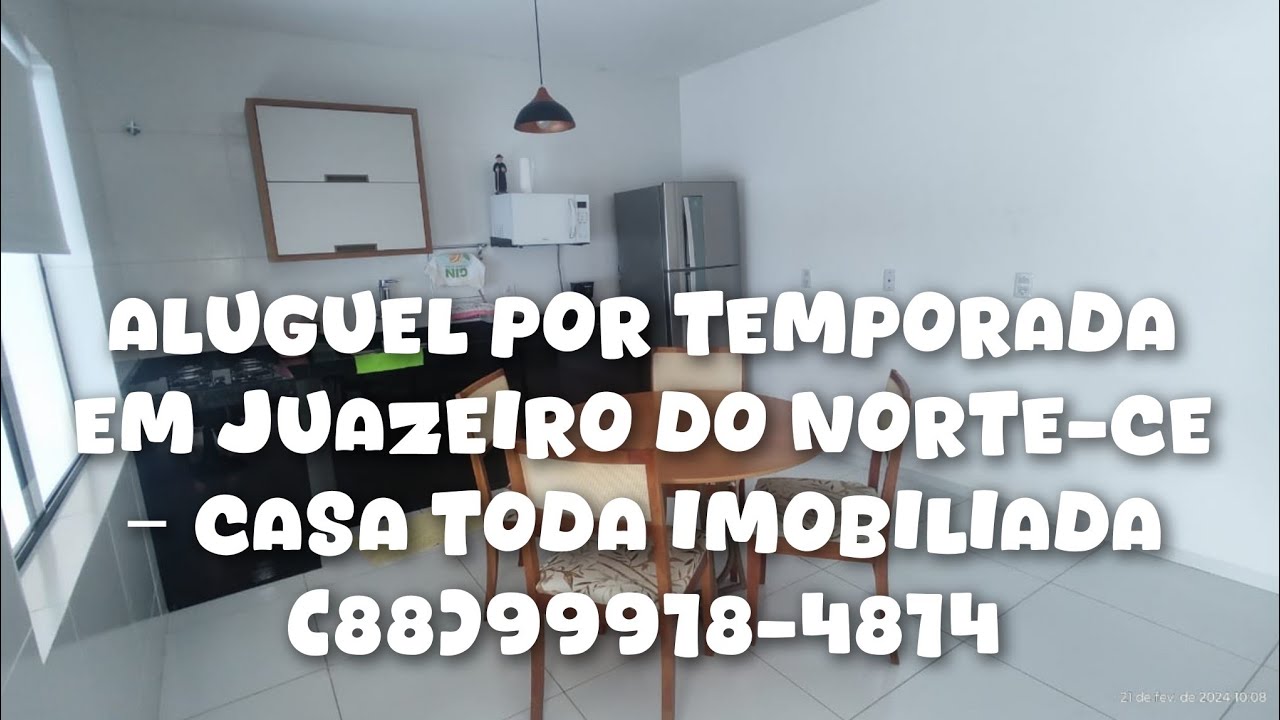 Aluguel por Temporada em Juazeiro do Norte-CE – Casa Toda Imobiliada(88)99918-4814