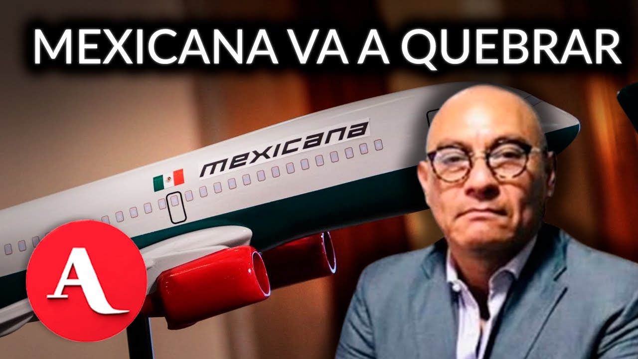 Mexicana de Aviación opera en números rojos y quebrará en 2025: Casas Lías