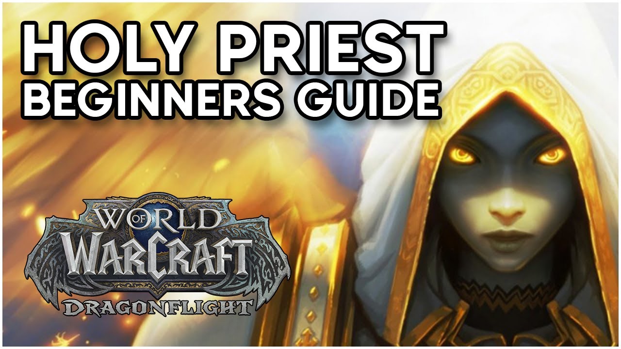 Dragonflight Beginners Guide [Holy Priest]