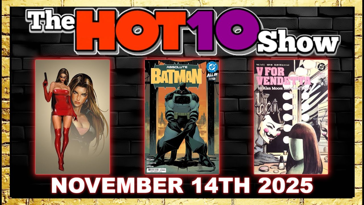 Hot 10 Comic Books Show 11/14/2025 | House of Stein Comic Books & Speculation