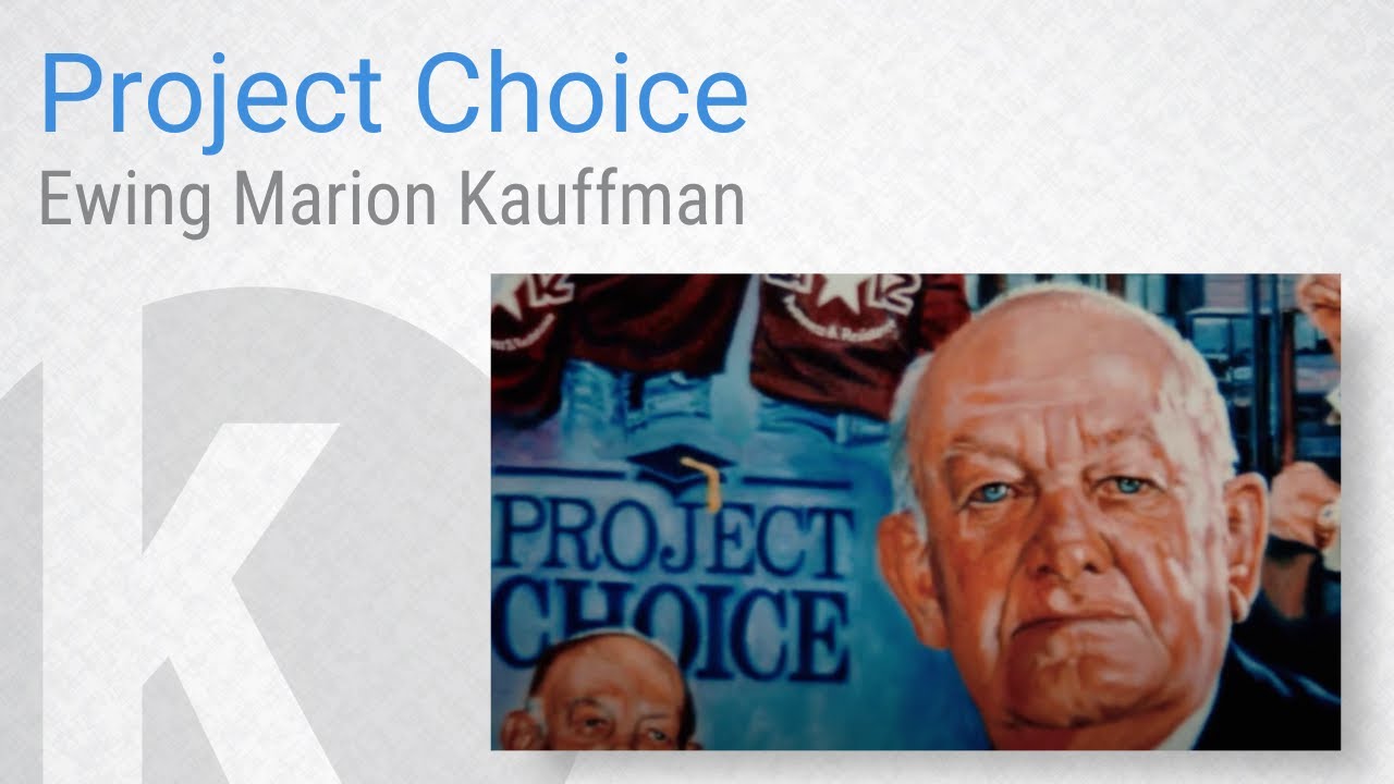 Project Choice | Ewing Marion Kauffman